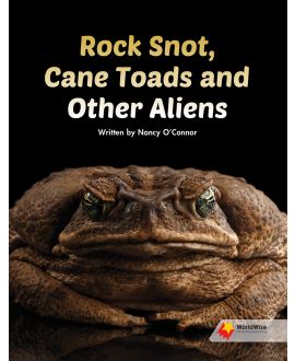 Rock Snot, Cane Toads and Other Aliens