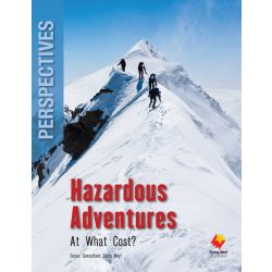 Hazardous Adventures: At What Cost?