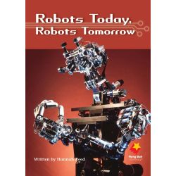 Robots Today, Robots Tomorrow