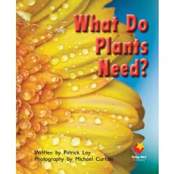 What Do Plants Need?